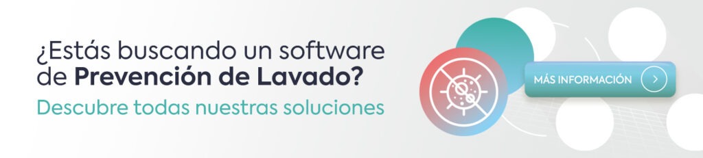 Software de prevención de lavado para sujetos obligados. Nuevas tendencias de la post-pandemia.