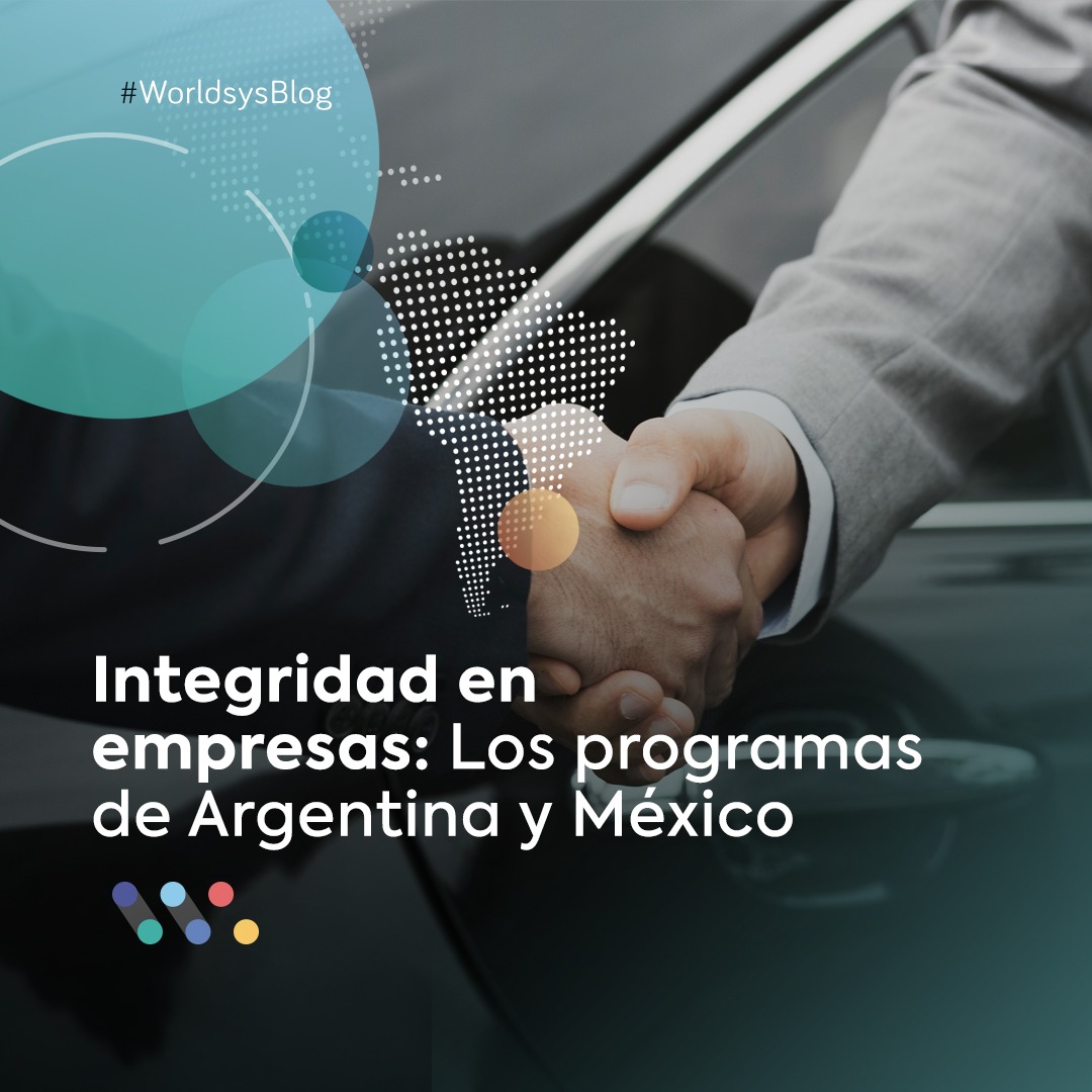 Integridad en empresas: Los programas de Argentina y México