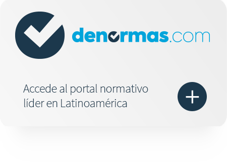 DeNormas: Accede al portal normativo líder de Latinoamérica