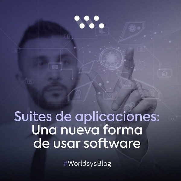 Suites de aplicaciones: Una nueva forma de usar software