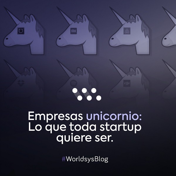 Empresas unicornio: Lo que toda startup quiere ser